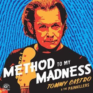 Tommy Castro & the Painkillers - Method To My Madness  CD
